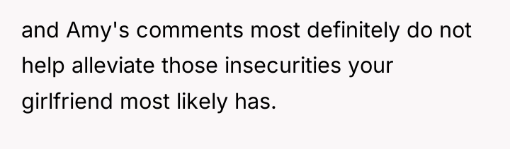 and Amy's comments most definitely do not help alleviate those...
