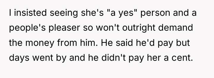 I insisted seeing she's "a yes" person and a people's...