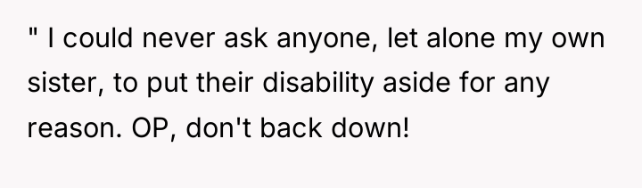 " I could never ask anyone, let alone my own...