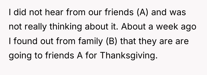 I did not hear from our friends (A) and was...