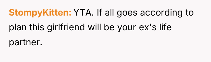 StompyKitten YTA. If all goes according to plan this girlfriend...
