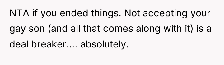 NTA if you ended things. Not accepting your gay son...