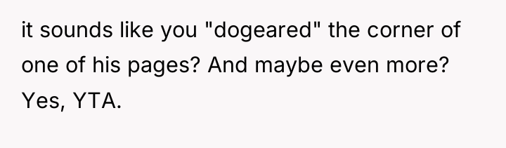 it sounds like you "dogeared" the corner of one of...