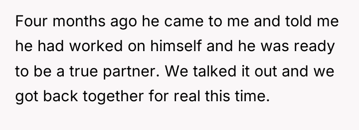 Four months ago he came to me and told me...