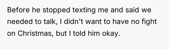 Before he stopped texting me and said we needed to...