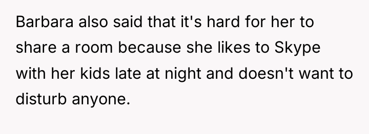 Barbara also said that it's hard for her to share...