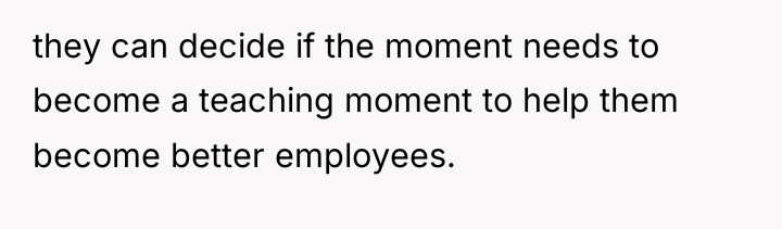 they can decide if the moment needs to become a...