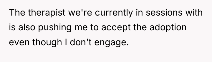 The therapist we're currently in sessions with is also pushing...
