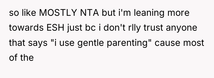 so like MOSTLY NTA but i'm leaning more towards ESH...