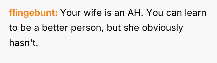 flingebunt Your wife is an AH. You can learn to...