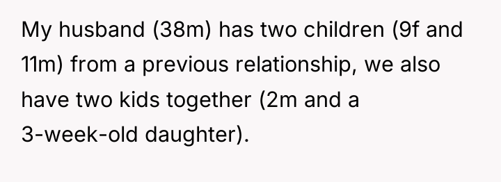 My husband (38m) has two children (9f and 11m) from...