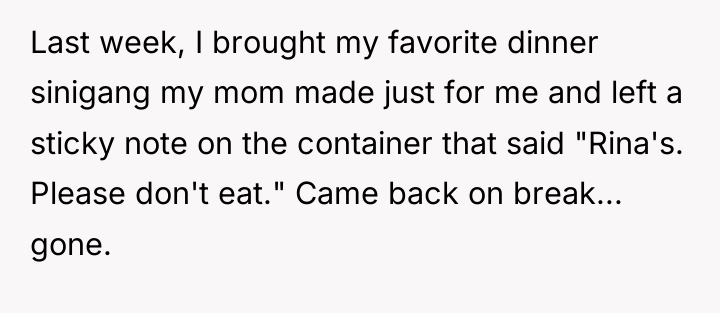 Last week, I brought my favorite dinner sinigang my mom...