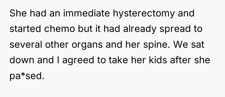 She had an immediate hysterectomy and started chemo but it...