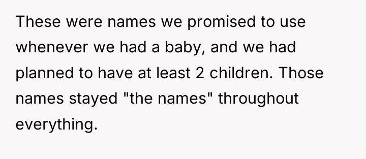 These were names we promised to use whenever we had...