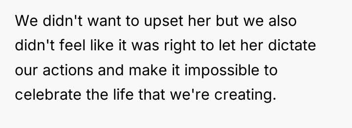 We didn't want to upset her but we also didn't...