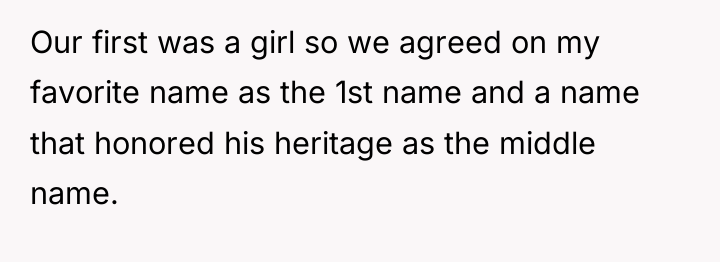 Our first was a girl so we agreed on my...