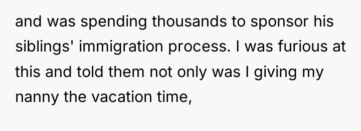 and was spending thousands to sponsor his siblings' immigration process....