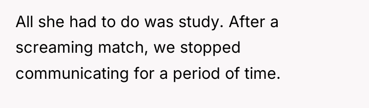 All she had to do was study. After a screaming...