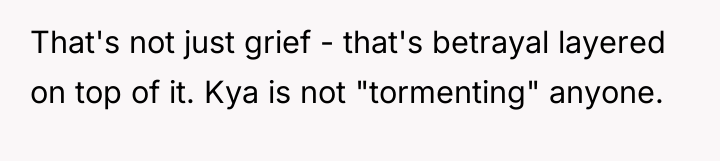 That's not just grief - that's betrayal layered on top...