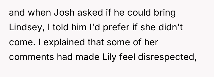 and when Josh asked if he could bring Lindsey, I...