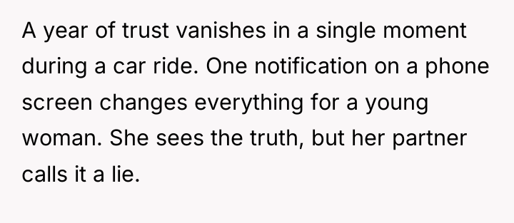 A year of trust vanishes in a single moment during...