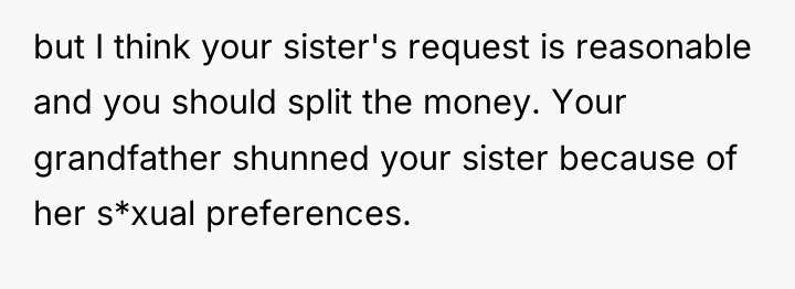 but I think your sister's request is reasonable and you...