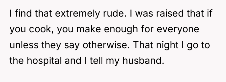 I find that extremely rude. I was raised that if...
