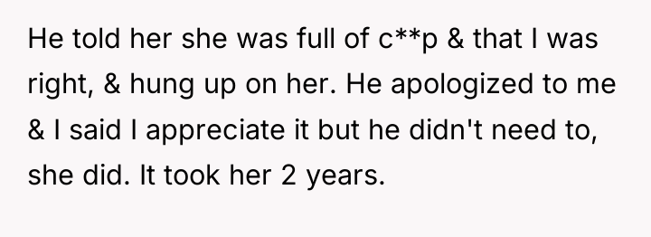 He told her she was full of c**p & that...