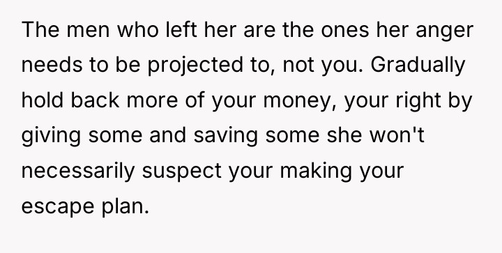 The men who left her are the ones her anger...