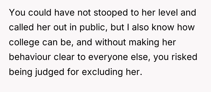 You could have not stooped to her level and called...