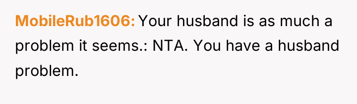 MobileRub1606 Your husband is as much a problem it seems.:...