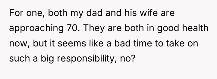 For one, both my dad and his wife are approaching...
