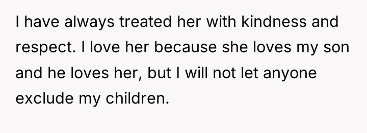 I have always treated her with kindness and respect. I...