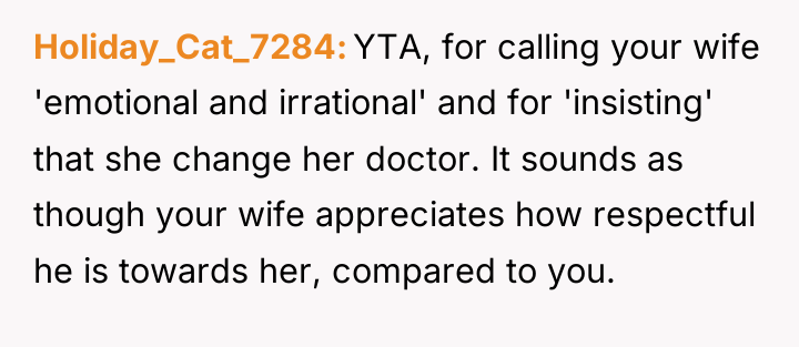 Holiday_Cat_7284 YTA, for calling your wife 'emotional and irrational' and...