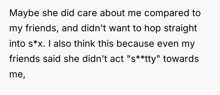Maybe she did care about me compared to my friends,...