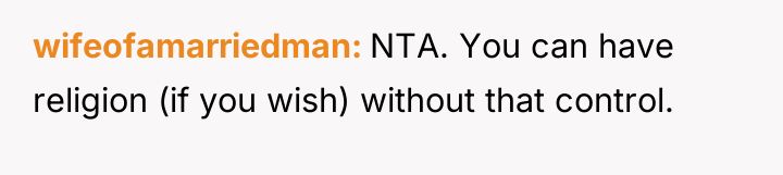wifeofamarriedman NTA. You can have religion (if you wish) without...