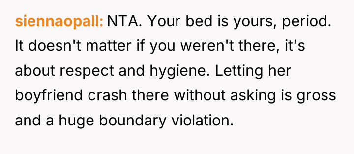 siennaopall NTA. Your bed is yours, period. It doesn't matter...