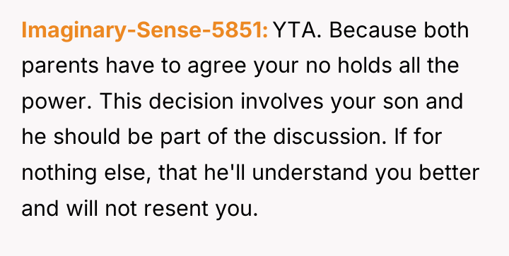 Imaginary-Sense-5851 YTA. Because both parents have to agree your no...