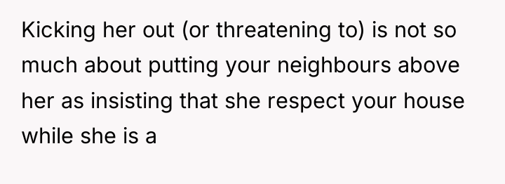 Kicking her out (or threatening to) is not so much...
