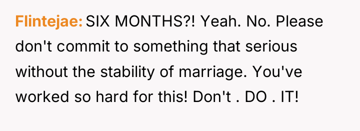 Flintejae SIX MONTHS?! Yeah. No. Please don't commit to something...