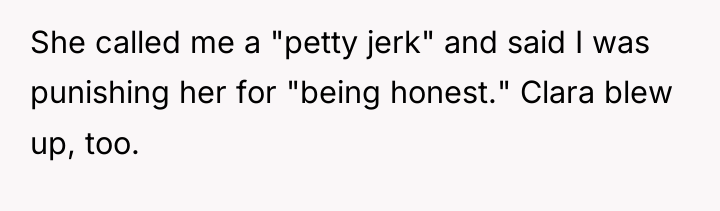 She called me a "petty jerk" and said I was...
