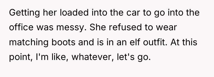 Getting her loaded into the car to go into the...