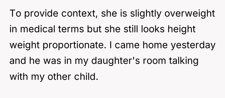 To provide context, she is slightly overweight in medical terms...
