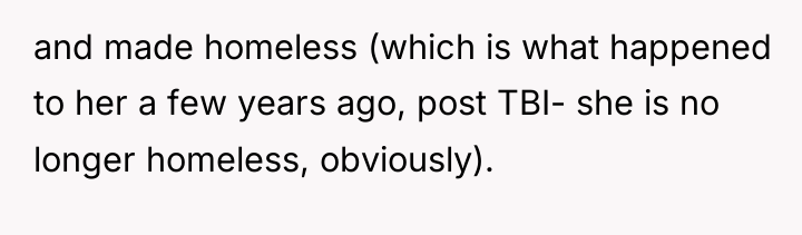 and made homeless (which is what happened to her a...