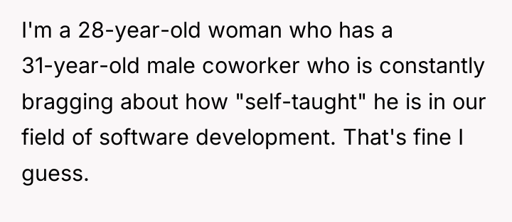 I'm a 28-year-old woman who has a 31-year-old male coworker...