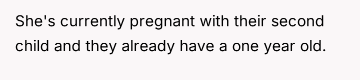 She's currently pregnant with their second child and they already...
