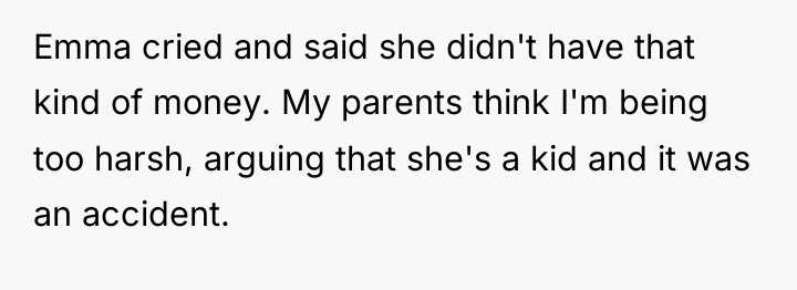 Emma cried and said she didn't have that kind of...