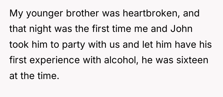 My younger brother was heartbroken, and that night was the...