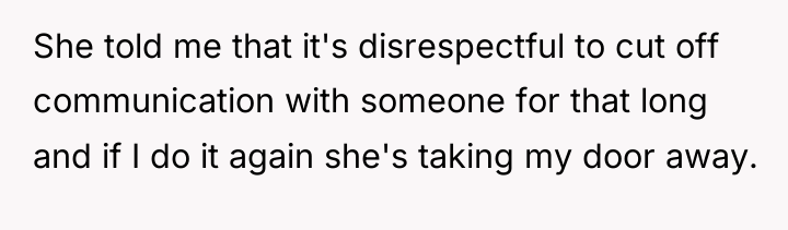 She told me that it's disrespectful to cut off communication...