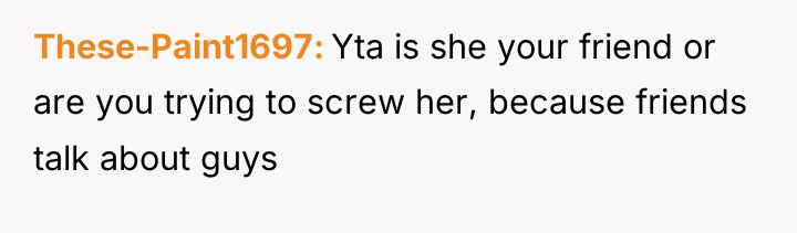 These-Paint1697 Yta is she your friend or are you trying...
